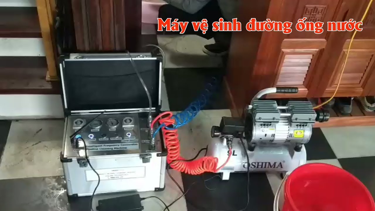 Máy sục rửa vệ sinh đường ống nước sinh hoạt tại Hải Phòng